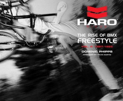 BMX Buch Haro The Rise of BMX Freestyle Vol.2